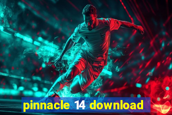 pinnacle 14 download